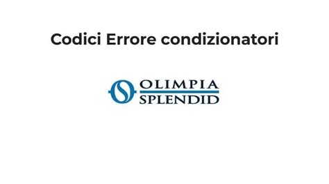 codici errori olimpia splendid.